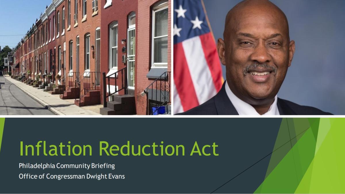 Congressman Dwight Evans, Inflation Reduction Act